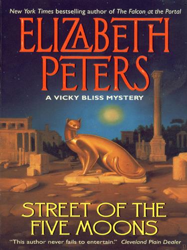 Elizabeth Peters: Street of the Five Moons (EBook, 2006, HarperCollins)