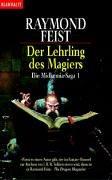 Raymond E. Feist: Die Midkemia- Saga 01. Der Lehrling des Magiers. (Paperback, German language, 1994, Goldmann)