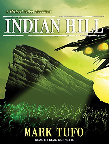 Sean Runnette, Mark Tufo: Indian Hill (AudiobookFormat, 2012, Tantor Audio)
