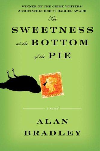 Alan Bradley: The Sweetness at the Bottom of the Pie (Flavia de Luce, #1) (2009, Delacorte Press)