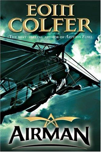 Eoin Colfer: Airman (Hardcover, 2008, Hyperion Books for Children)