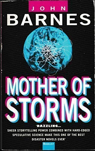 John Barnes: Mother of storms (1995, Millennium)