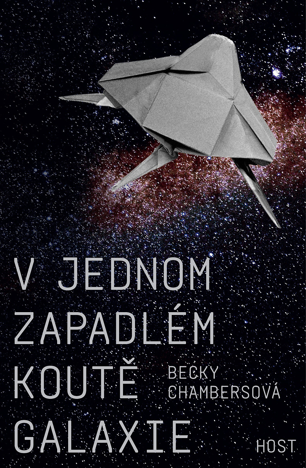 Becky Chambers: V jednom zapadlém koutě galaxie (Hardcover, Czech language, 2022)