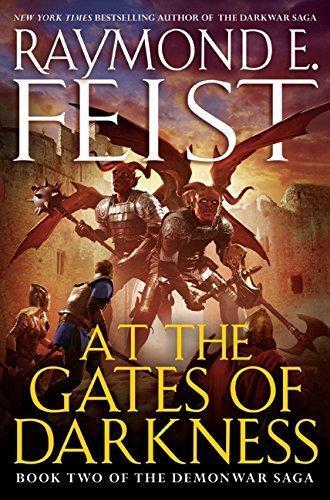 Raymond E. Feist: At the Gates of Darkness (The Demonwar Saga, #2) (2010)