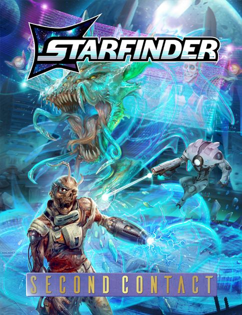 Thurston Hillman, Jenny Jarzabski, Dustin Knight: Starfinder: Second Contact (Paperback, 2024, Paizo)