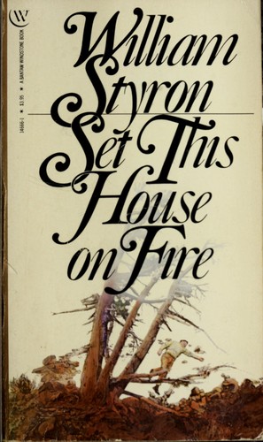 William Styron: Set This House on Fire (Paperback, 1981, Bantam Books)