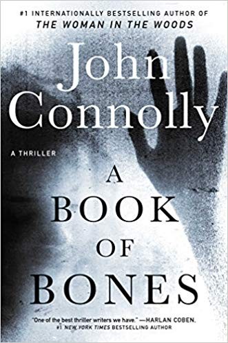 John Connolly: a book of bones (2019, Emily Bestler Books)