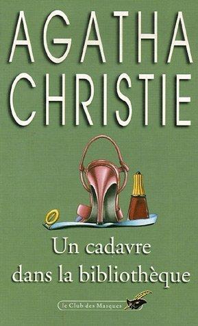 Agatha Christie: Un Cadauve Dans La Bibliotheque (Club Des Masques) (Paperback, French language, 1983, Editions Flammarion)