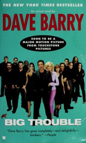 Dave Barry: Big Trouble Movie Tie-In (2002, Berkley)