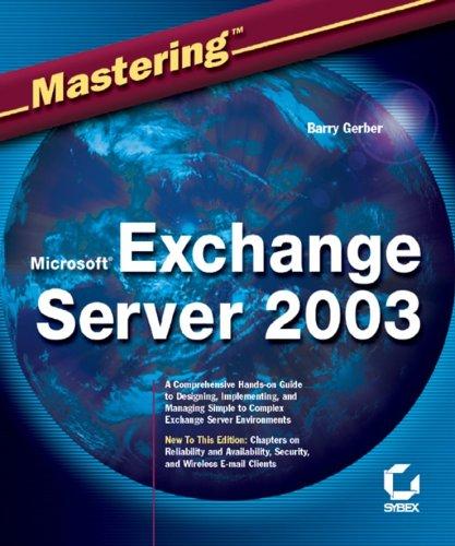 Barry Gerber: Mastering Microsoft Exchange Server 2003 (Paperback, 2003, Sybex)