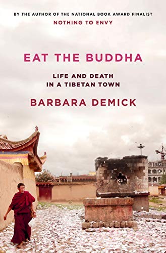 Barbara Demick: Eat the Buddha (2020, Random House)