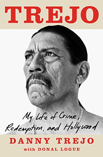 Danny Trejo, Donal Logue: Trejo (Hardcover, 2021, Atria Books)