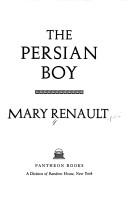 Mary Renault: The Persian boy. (1972, Pantheon Books)