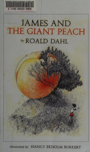 Roald Dahl, Quentin Blake: James and the Giant Peach (1970, Alfred A. Knopf)