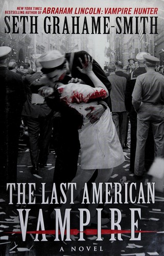 Seth Grahame-Smith: The last American vampire (2015)