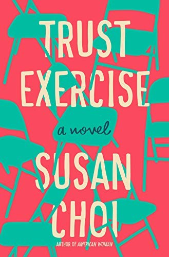 Susan Choi, Adina Verson, Jennifer Lim, Suehyla El-Attar: Trust Exercise (Paperback)