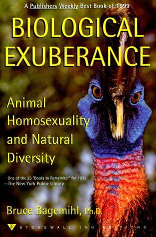 Bruce Bagemihl: Biological Exuberance (Paperback, 2000, Stonewall Inn Editions)