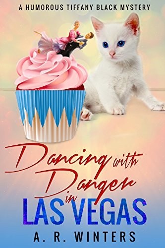Dancing With Danger in Las Vegas (2017, Kindle Direct Publishing)
