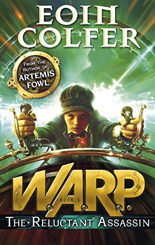 Eoin Colfer: WARP: The Reluctant Assassin (2013, Puffin)