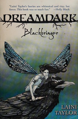 Laini Taylor: Blackbringer (2007, G. P. Putnam's Sons)