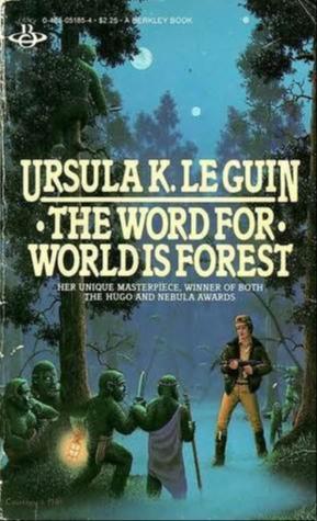 Ursula K. Le Guin: The Word for World is Forest (1989)