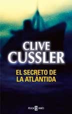 Clive Cussler: El secreto de la Atlántida (Paperback, Spanish language, 2002)