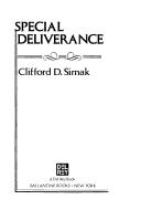 Clifford D. Simak: Special deliverance (1982, Ballantine Books)