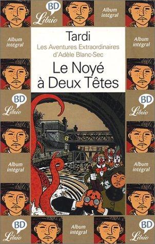 Jacques Tardi: Le noyé à deux têtes (French language, Librio)