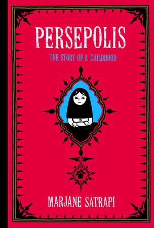 Persepolis: The Story of a Childhood (Persepolis #1-2) (2004, Pantheon)