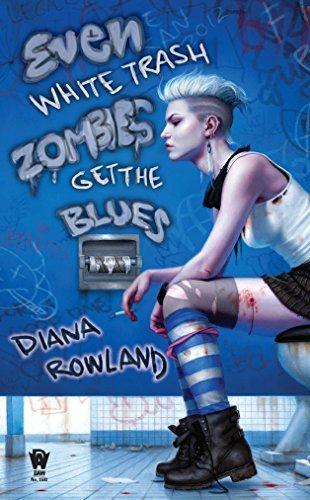 Diana Rowland: Even White Trash Zombies Get the Blues (White Trash Zombie, #2) (2012)