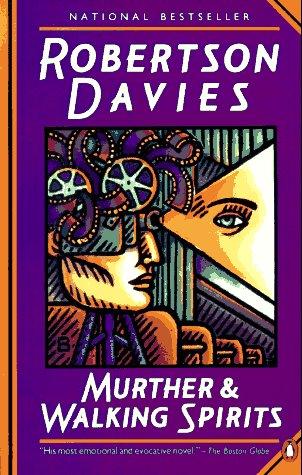 Robertson Davies: Murther and Walking Spirits (Paperback, Penguin Books)