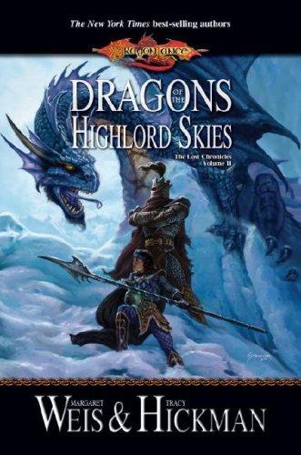 Margaret Weis, Tracy Hickman: The Lost Chronicles (Vol. 2): Dragons of the Highlord Skies (Hardcover, 2007, Wizards of the Coast)