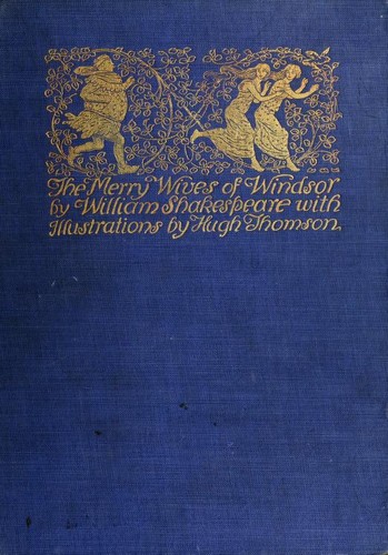 William Shakespeare: The merry wives of Windsor (1910, William Heinemann)