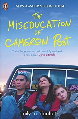 Emily M. Danforth, Beth Laufer: The Miseducation of Cameron Post (Paperback, Penguin Books Ltd)