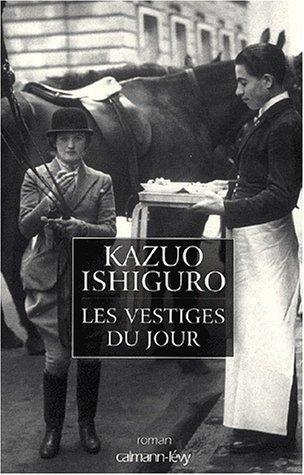 Kazuo Ishiguro: Les vestiges du jour (French language, 2001, Calmann-Lévy)