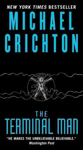 Michael Crichton: Terminal Man (Paperback, 2009, Harper)