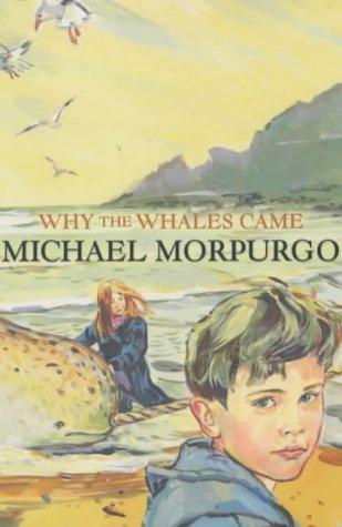 Michael Morpurgo: Why the Whales Came (Paperback, 2001, Egmont Books Ltd)