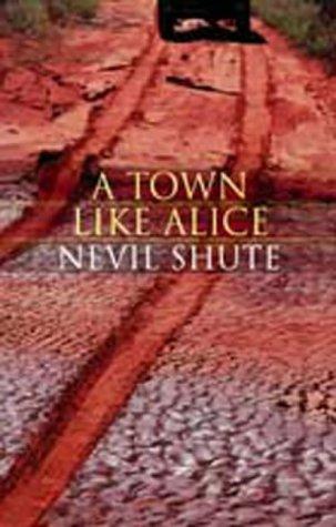 Nevil Shute: A Town Like Alice (Paperback, 2002, House of Stratus)