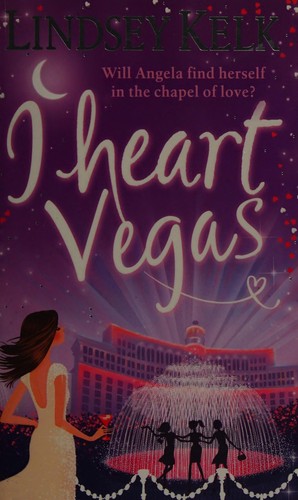 Lindsey Kelk: I heart Vegas (2011, Harper)