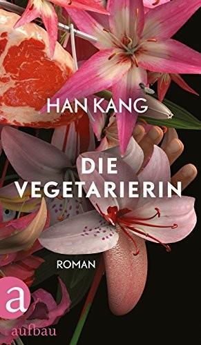 Han Kang: Die Vegetarierin (German language, 2016)