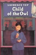 Laurence Yep: Child of the owl (1977, Harper & Row)