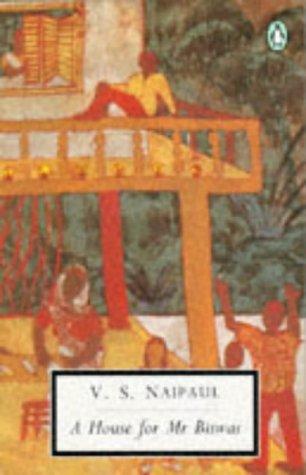 V. S. Naipaul: A house for Mr. Biswas (1992, Penguin Books)