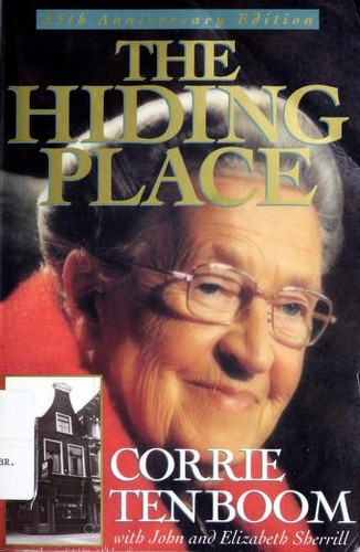 Corrie ten Boom: The  hiding place (1996, Chosen Books)