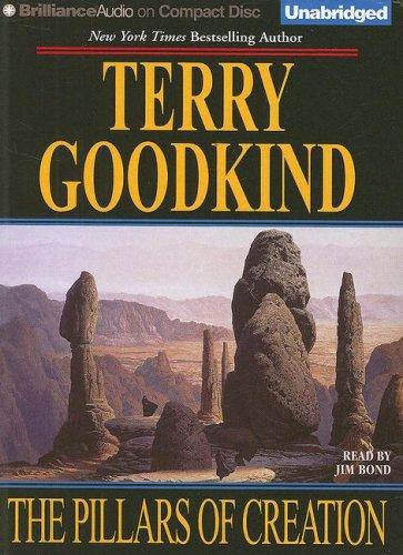 Terry Goodkind: Pillars of Creation, The (Sword of Truth) (AudiobookFormat, 2007, Brilliance Audio on CD Unabridged)