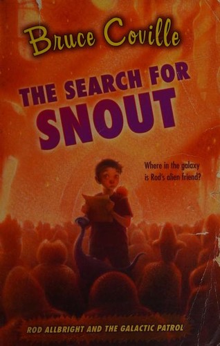 Bruce Coville: The Search for Snout (Paperback, 2007, Aladdin Paperbacks)