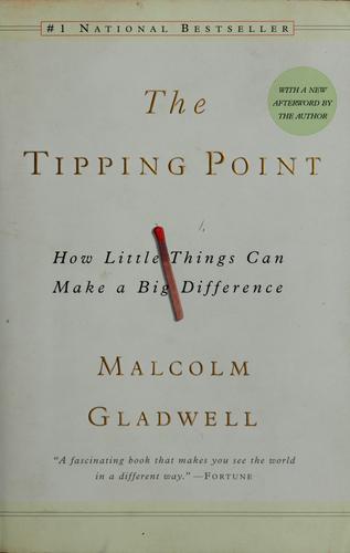 Malcolm Gladwell: The tipping point (Hardcover, 2000, Little, Brown)