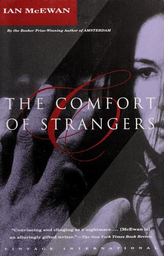 Ian McEwan: The comfort of strangers (1994, Vintage International)