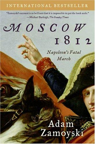 Adam Zamoyski: Moscow 1812 (Paperback, 2005, Harper Perennial)