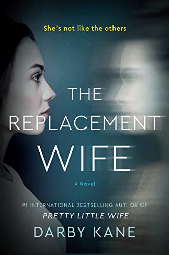 Darby Kane: The Replacement Wife (Paperback, 2021, William Morrow Paperbacks)