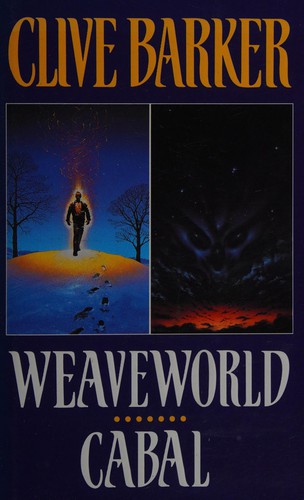 Clive Barker: Weaveworld / Cabal (Hardcover, 1995, Parragon Plus)